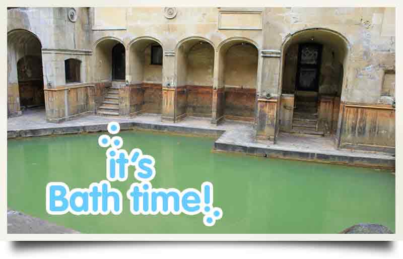 Roman baths with caption 'it's Bath time!'