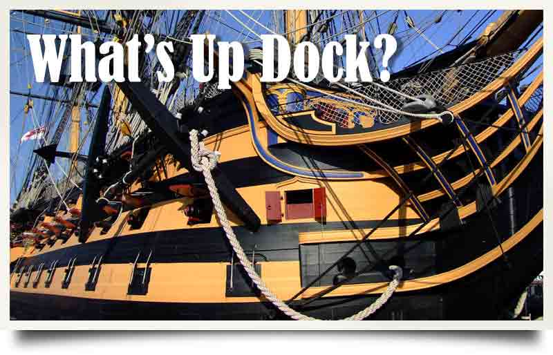 HMS Victory with caption 'What's Up Dock?'.