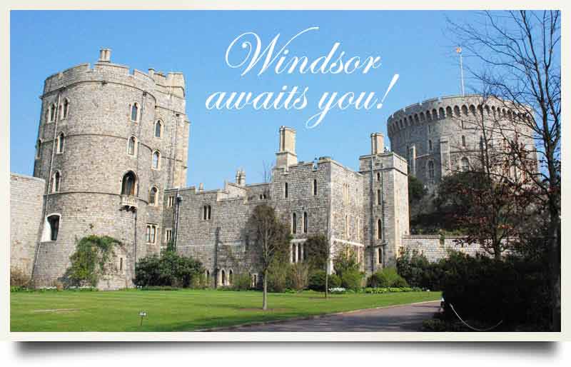 The castle with caption 'Windsor awaits you!'.