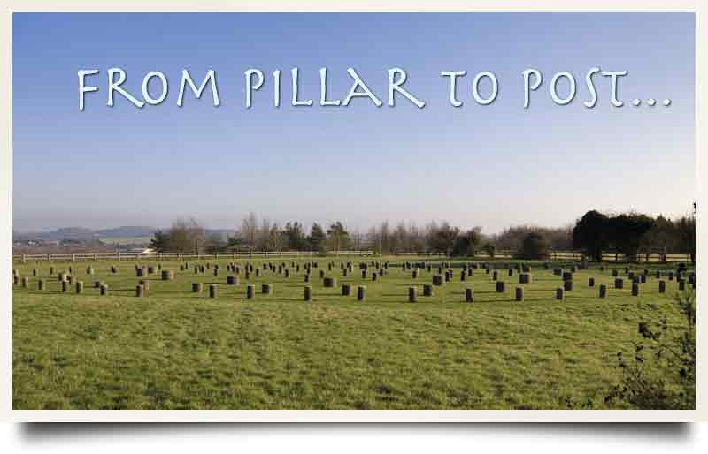 Concrete positional posts with caption 'From pillar to post'.